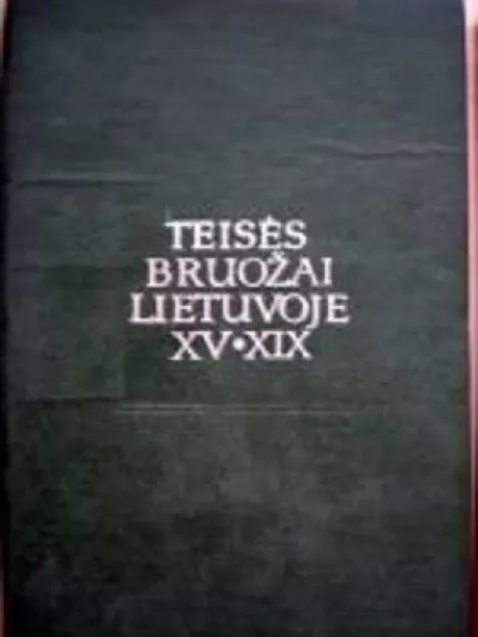 Teisės bruožai Lietuvoje XV - XIX