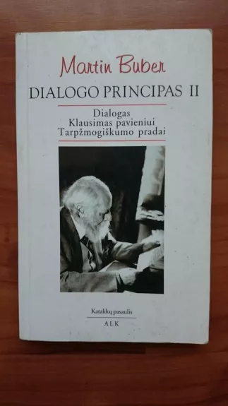 Dialogo principas (I dalis) - Martin Buber, knyga