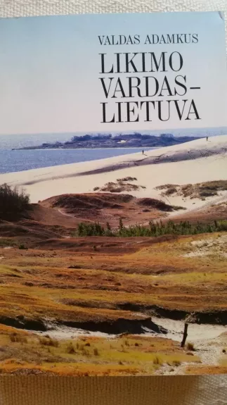 Likimo vardas-Lietuva - Valdas Adamkus, knyga