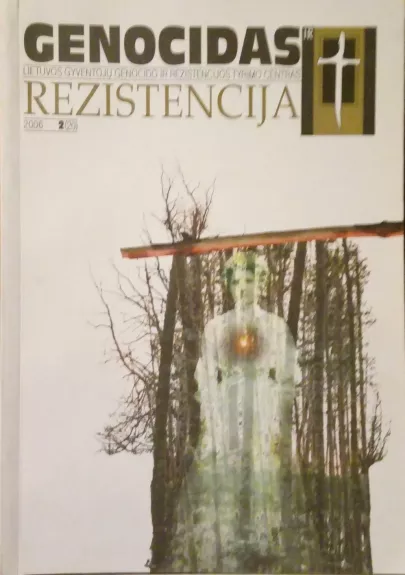 Genocidas ir rezistencija 2006 Nr. 2(20) - Dalia Kuodytė, knyga