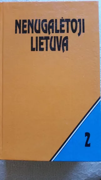 Nenugalėtoji Lietuva 2 - Algimantas Liekis, knyga