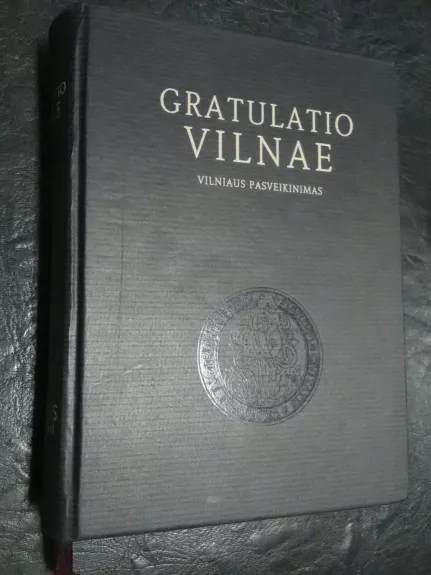 Gratulatio Vilnae, Vilniaus pasveikinimas - Eugenija Ulčinaitė, knyga