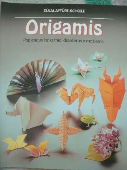 ORIGAMIS - Zulal Ayture-Scheele, knyga