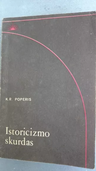 Istoricizmo skurdas - K.R. Poperis, knyga