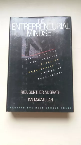 The Entrepreneurial Mindset - Rita Gunther McGrath Ian MaMillan, knyga