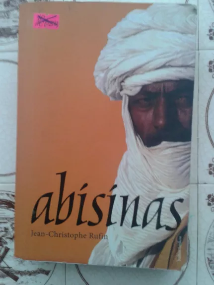 Abisinas - Jean-Christophe Rufin, knyga