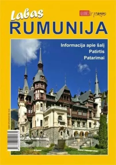 Labas Rumunija. Informacija apie šalį, patirtis, patarimai. - Autorių Kolektyvas, knyga