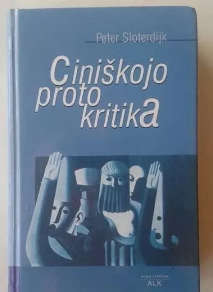 Ciniškojo proto kritika - Peter Sloterdijk, knyga