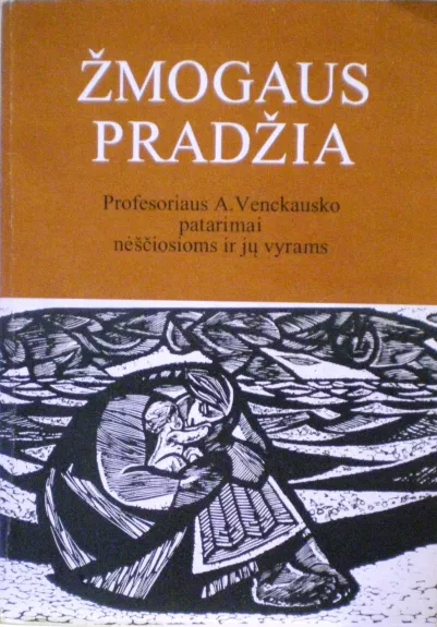 Žmogaus pradžia: Gydytojo žodis besilaukiančiai