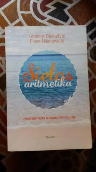 Sielos aritmetika - Leonora Blekaitytė, Elena  Nikonovaitė, knyga