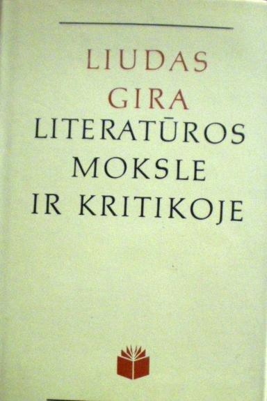 Liudas Gira literatūros moksle ir kritikoje