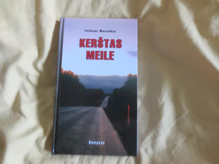 Kerštas meile - Feliksas Marcinkas, knyga