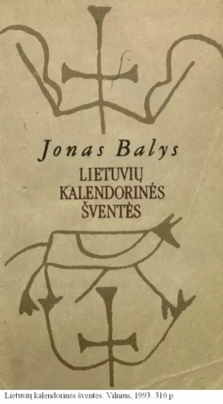 Lietuvių kalendorinės šventės - J. Balys, knyga