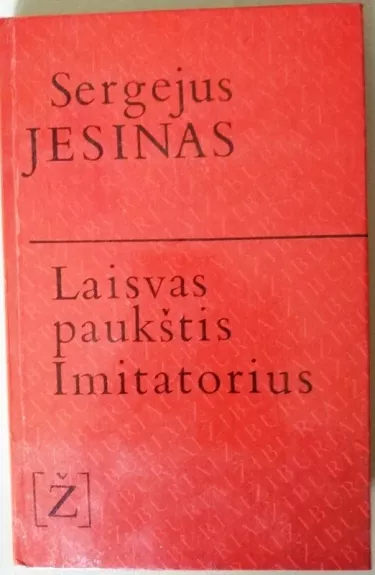 Laisvas paukštis.  Imitatorius