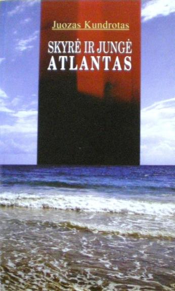 Skyrė ir jungė Atlantas