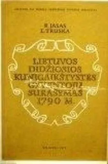 Lietuvos Didžiosios kunigaikštystės gyventojų surašymas 1790 m. - R. Jasas, knyga