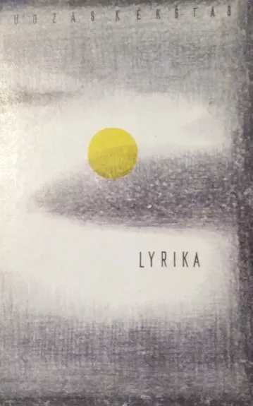 Lyrika - Juozas Kėkštas, knyga 1