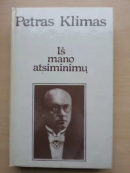 Iš mano atsiminimų - Petras Klimas, knyga