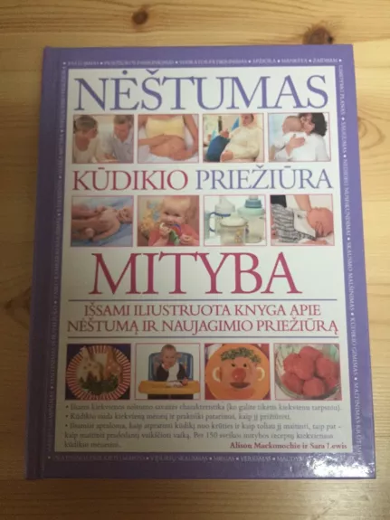 Nėštumas. Kūdikio priežiūra. Mityba - alison mackonochie, knyga