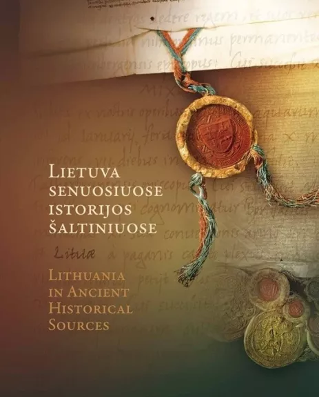 Lietuva senuosiuose istorijos šaltiniuose (2 tomas)