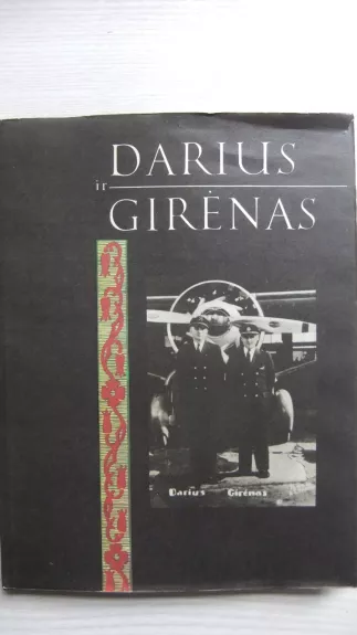 Darius ir Girėnas - Nijolė Dariūtė-Maštarienė, knyga