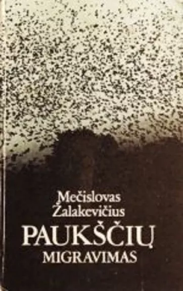 Paukščių migravimas - Mečislovas Žalakevičius, knyga
