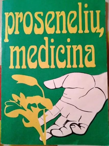 Prosenelių medicina - Autorių Kolektyvas, knyga
