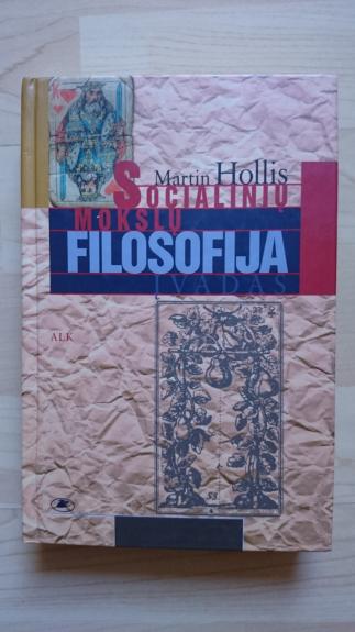Socialinių mokslų filosofija - Martin Hollis, knyga