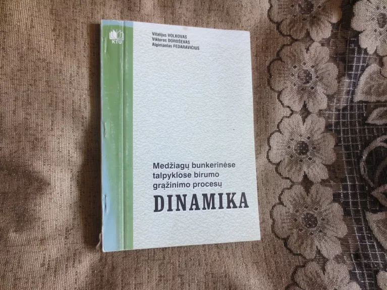 Medžiagų bunkerinėse talpyklose birumo grąžinimo procesų dinamika - Vitalijus Volkovas ir kt., knyga