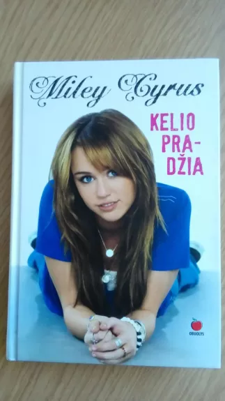 Kelio pradžia - Miley Cyrus, knyga