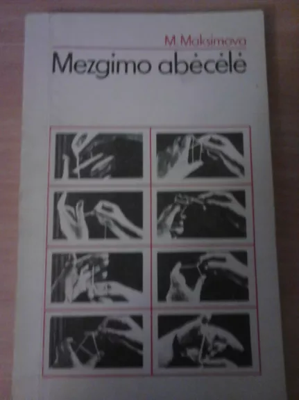 Mezgimo abėcėlė - Margarita Maksimova, knyga