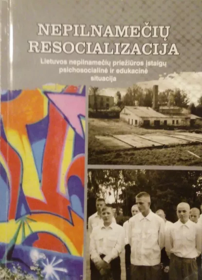 Nepilnamečių resocializacija - Autorių Kolektyvas, knyga