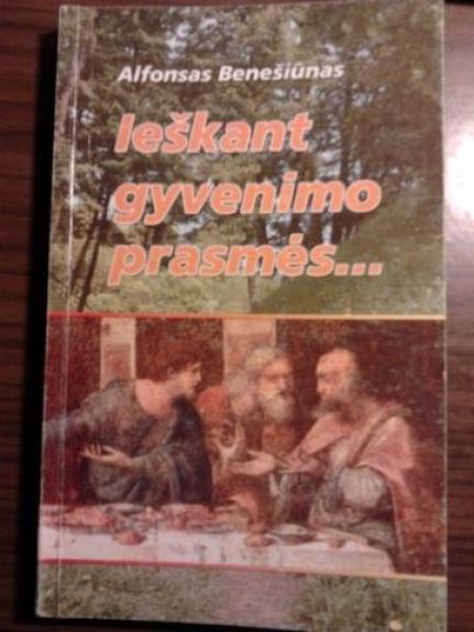 Ieškant gyvenimo prasmės