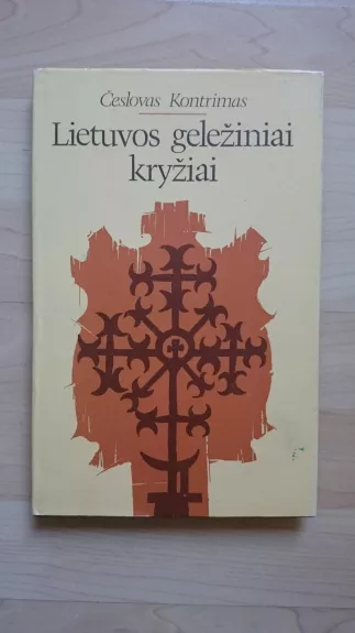 Lietuvos geležiniai kryžiai - Č. Kontrimas, knyga