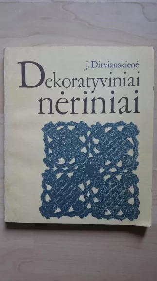 Dekoratyviniai nėriniai - Jadvyga Dirvianskienė, knyga