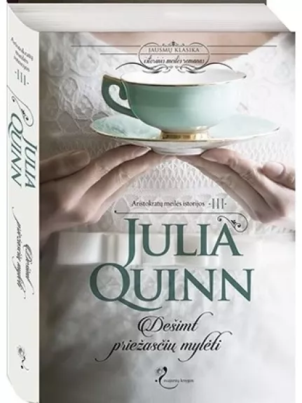 Dešimt priežasčių mylėti (3 knyga) - Julia Quinn, knyga