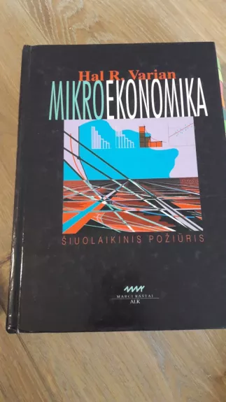 Mikroekonomika. Šiuolaikinis požiūris - Hal R. Varian, knyga