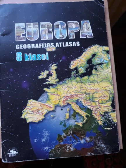 Europa geografijos atlasas 8 klasei - E. Beleišis, ir kiti , knyga