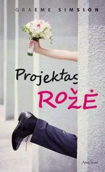 Projektas Rožė - Graeme Simsion, knyga