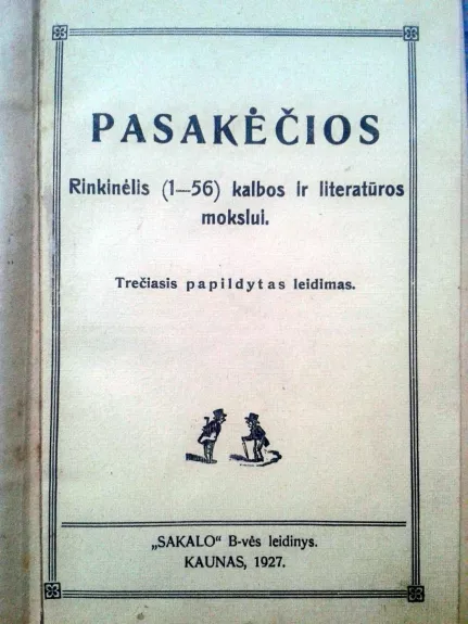 Pasakėčios. Rinkinėlis (1-56) kalbos ir literatūros mokslui