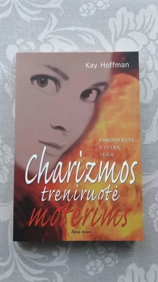 Charizmos treniruotė moterims - Kay Hoffman, knyga