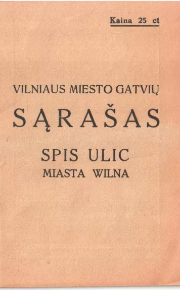 Vilniaus miesto gatvių sąrašas - Autorių Kolektyvas, knyga