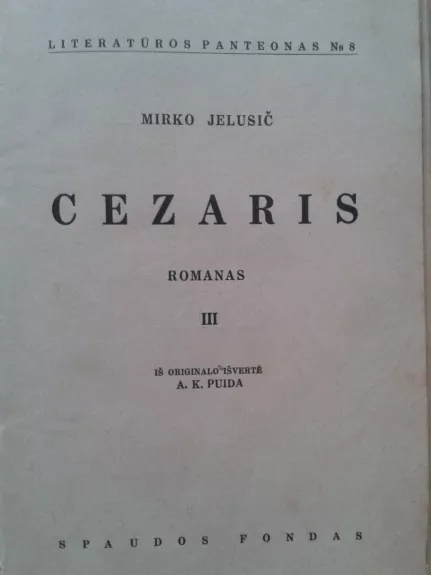 Cezaris III dalis - Mirko Jelusich, knyga