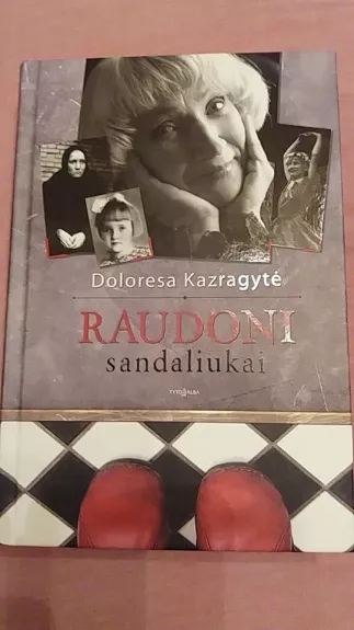 Raudoni sandaliukai - Doloresa Kazragytė, knyga