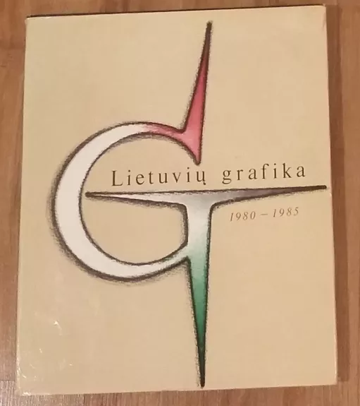 Lietuvių grafika 1980-1985 - Autorių Kolektyvas, knyga