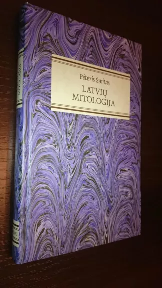 Latvių mitologija - Pėteris Šmitas, knyga