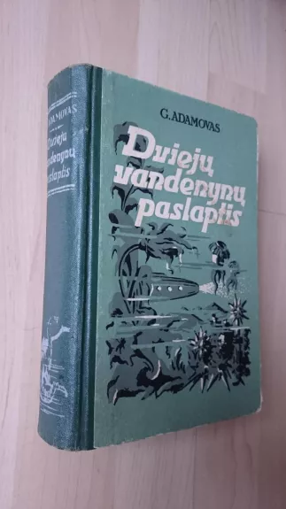 Dvieju vandenynu paslaptis - Grigorijus Adamovas, knyga