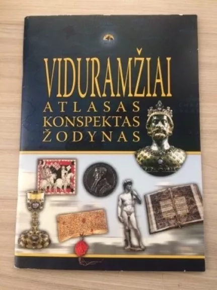 Viduramžiai: atlasas, konspektas, žodynas - Arūnas Latišenka, knyga