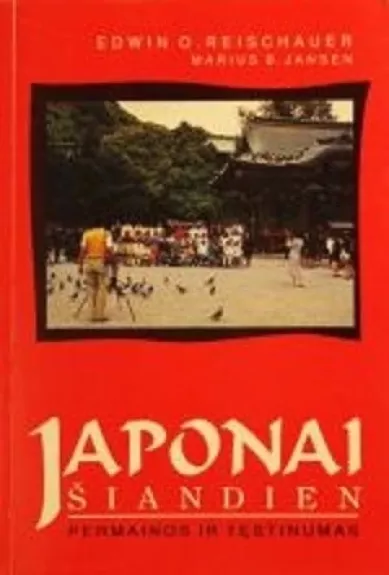 Japonai šiandien - Edwin O.  Reichauer, Marius B.  Jansen, knyga