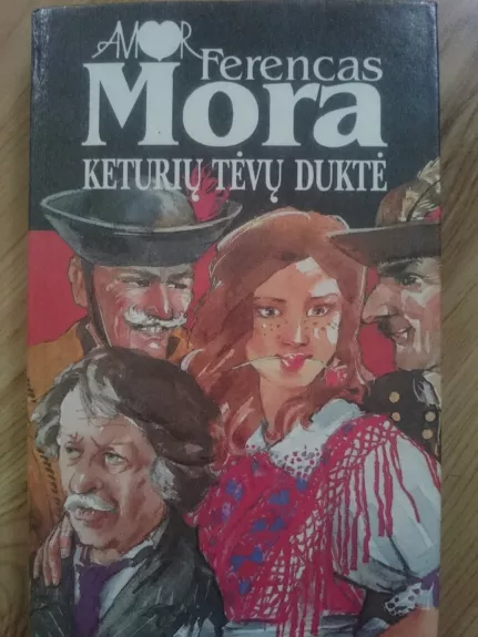 Keturių tėvų duktė - Ferencas Mora, knyga